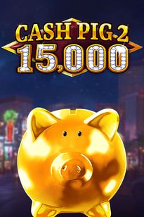 Cash Pig 2 15,000