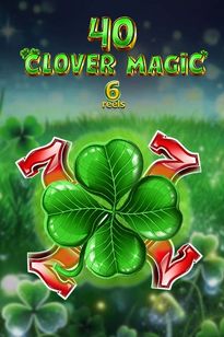 40 Clover Magic 6 reels